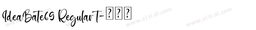 IdeaBate69 Regular t字体转换
